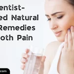 12 Dentist-Approved Natural Home Remedies For Tooth Pain